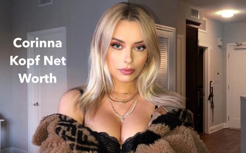 WHAT IS CORINNA KOPF NET WORTH? ONLYFANS ACCOUNT ADDS $4.2 MILLION TO THE STREAMER'S FORTUNE!