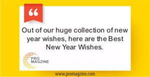Out of our huge collection of new year wishes, here are the Best New Year Wishes.