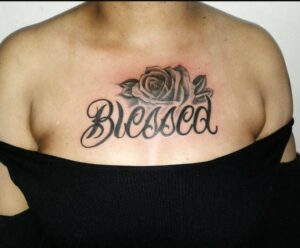 Blessed Tattoo on Chest with Flower