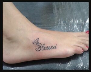 Blessed Tattoo on Ankle